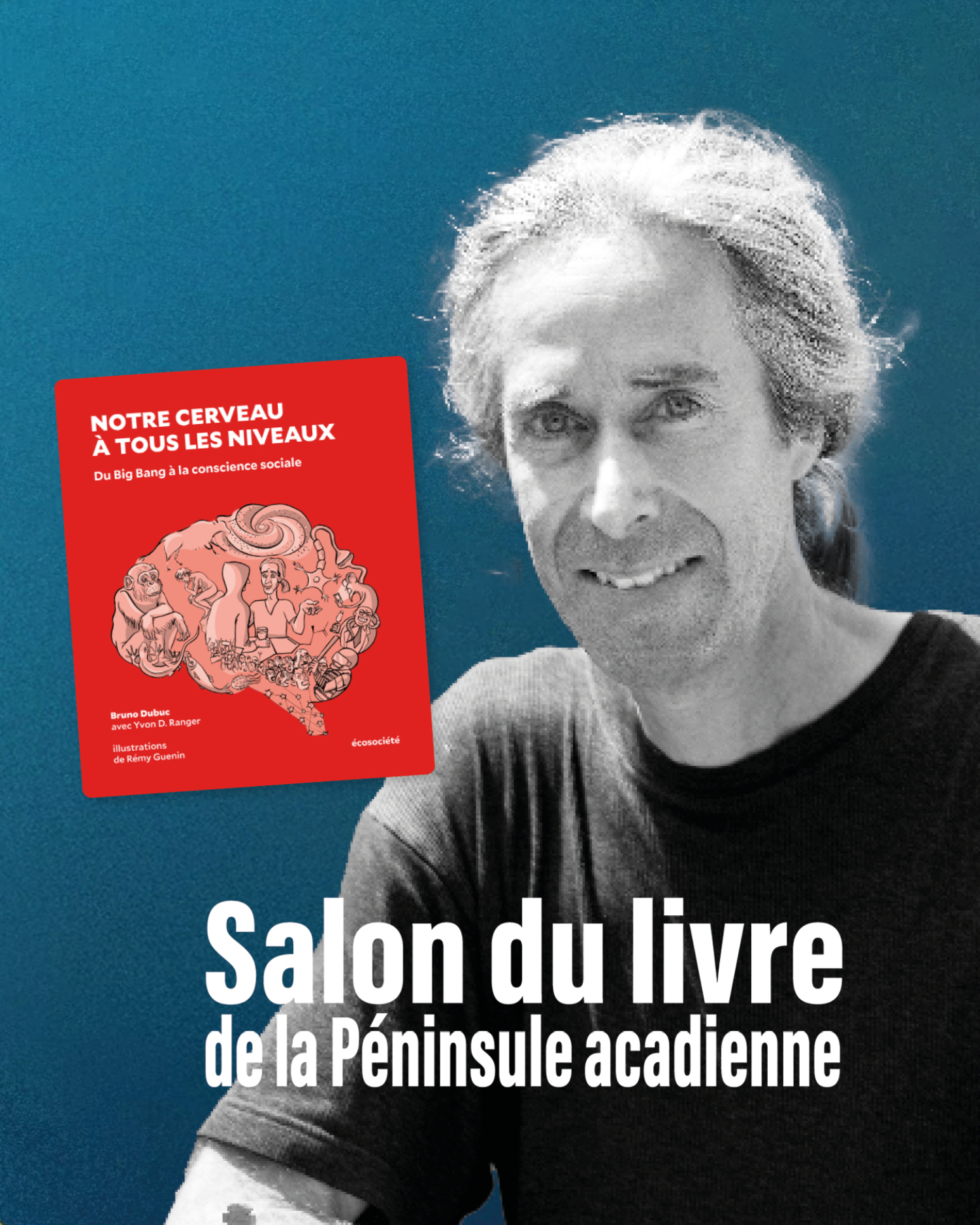 Bruno Dubuc au Salon du livre de la Péninsule acadienne