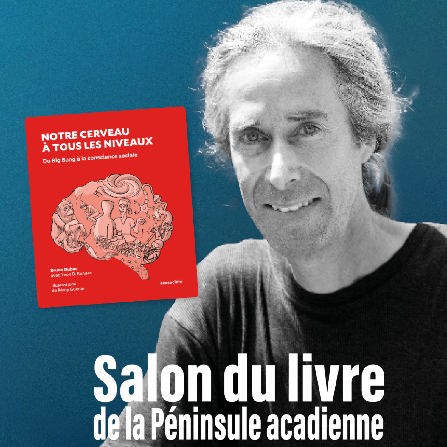Bruno Dubuc au Salon du livre de la Péninsule acadienne